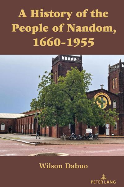 A History of the People of Nandom, 1660-1955