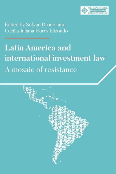 Latin America and International Investment Law
