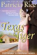Texas Tiger (Too Hard to Handle, #3)