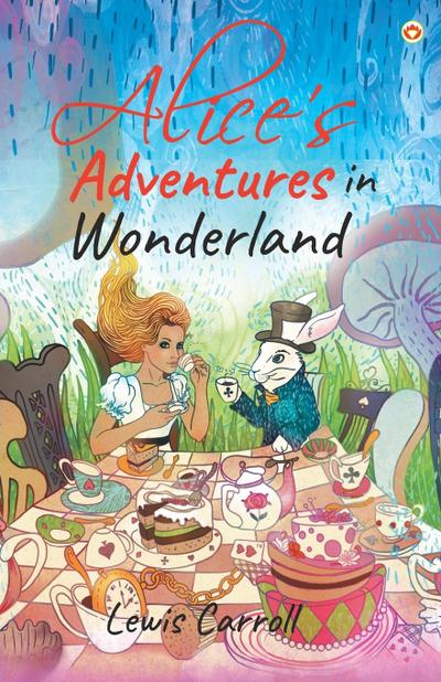 Alice’s Adventures in Wonderland