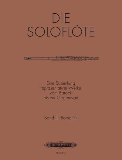 The Solo Flute -- Selected Works from the Baroque to the 20t