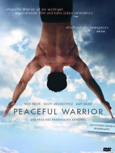 Peaceful Warrior - Der Pfad des friedvollen Kriegers