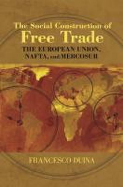 The Social Construction of Free Trade