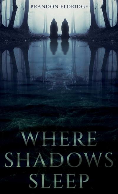 Where Shadows Sleep