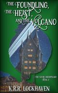 The Foundling, the Heist, and the Volcano (The Azure Archipelago, #2)