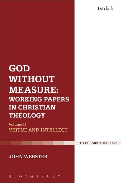 God Without Measure: Working Papers in Christian Theology