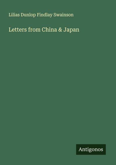 Letters from China & Japan