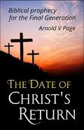 The Date of Christ’s Return