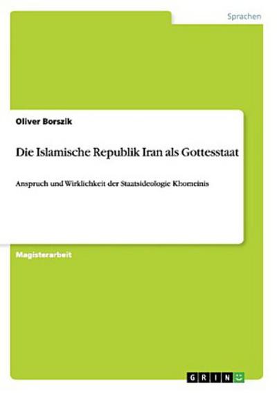 Die Islamische Republik Iran als Gottesstaat