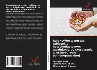 Raloksyfen w postaci tabletek o natychmiastowym uwalnianiu do stosowania w osteoporozie pomenopauzalnej