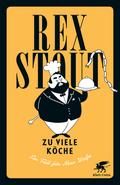 Zu viele Köche von Rex Stout | Ebook