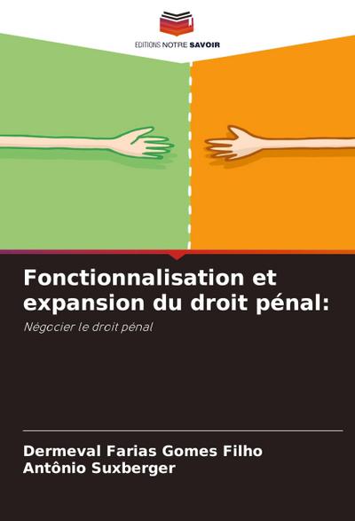 Fonctionnalisation et expansion du droit pénal: