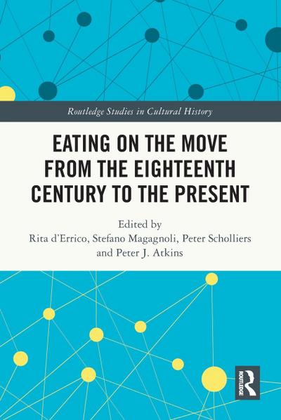 Eating on the Move from the Eighteenth Century to the Present
