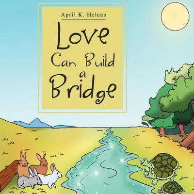 Love Can Builld A Bridge