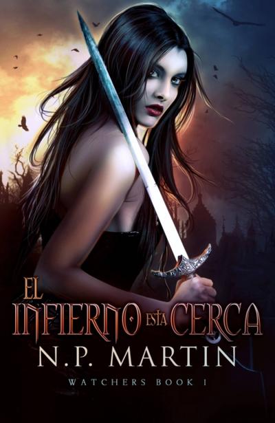 El Infierno Está Cerca