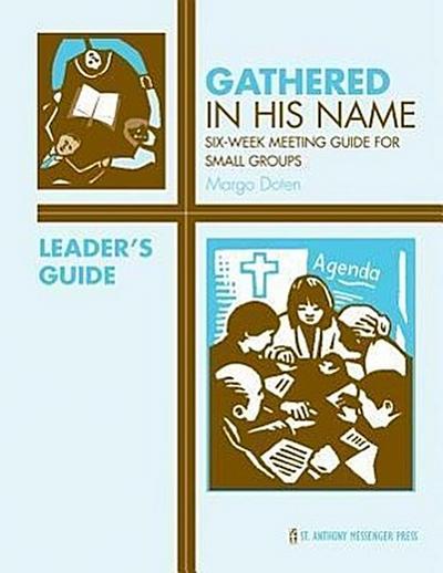 Gathered in His Name