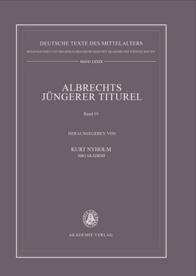 Albrechts Jüngerer Titurel Albrechts Jüngerer Titurel. Bd.4 - Kurt Nyholm