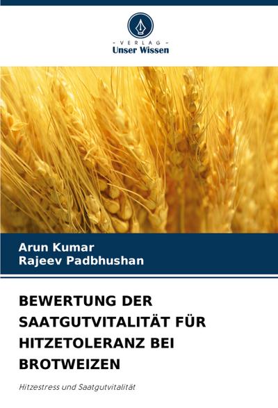 BEWERTUNG DER SAATGUTVITALITÄT FÜR HITZETOLERANZ BEI BROTWEIZEN