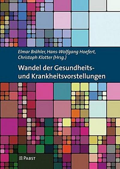 Wandel der Gesundheits- und Krankheitsvorstellungen