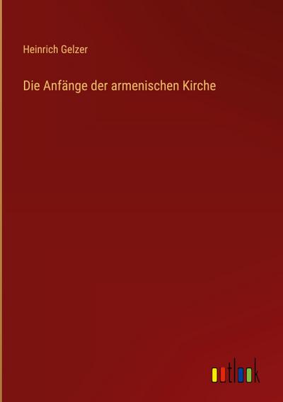 Die Anfänge der armenischen Kirche