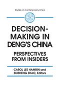 Decision-making in Deng’s China