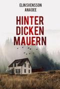 Hinter dicken Mauern von Ana Dee | Ebook
