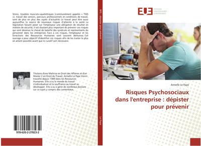 Risques Psychosociaux dans l'entreprise : dépister pour prévenir - Armelle Le Pape