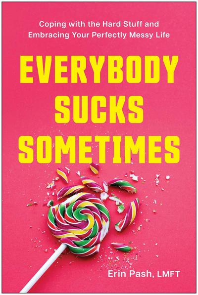 Everybody Sucks Sometimes