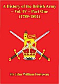 History Of The British Army - Vol. IV - Part One (1789-1801)