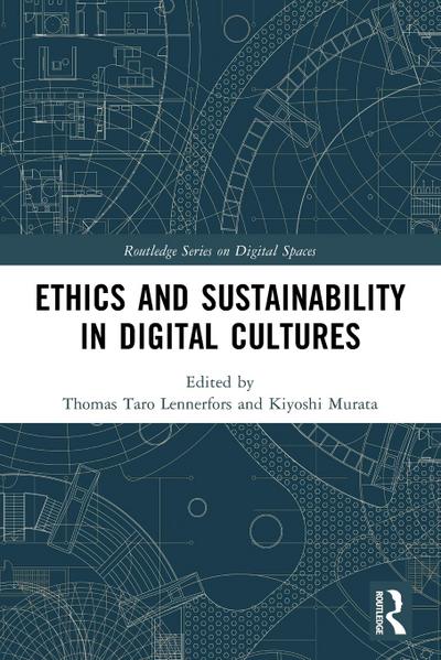 Ethics and Sustainability in Digital Cultures
