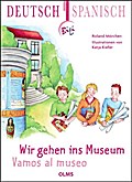 Wir gehen ins Museum - Vamos al museo