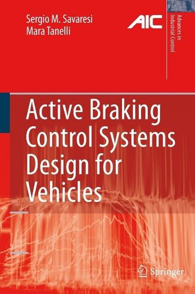 Active Braking Control Systems Design for Vehicles