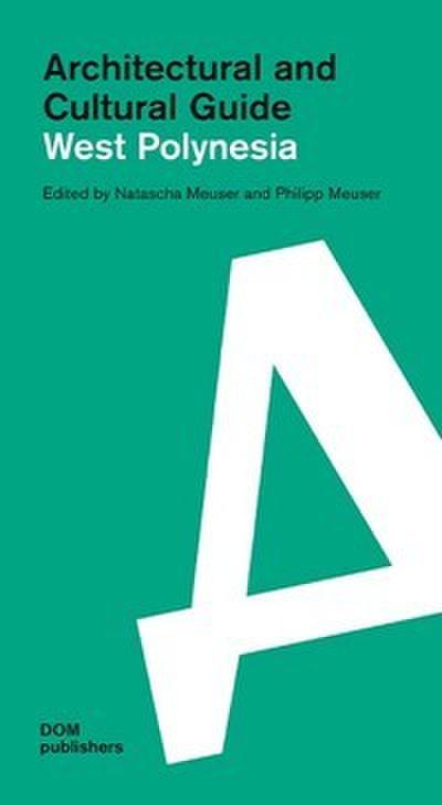 West Polynesia. Architectural and Cultural Guide