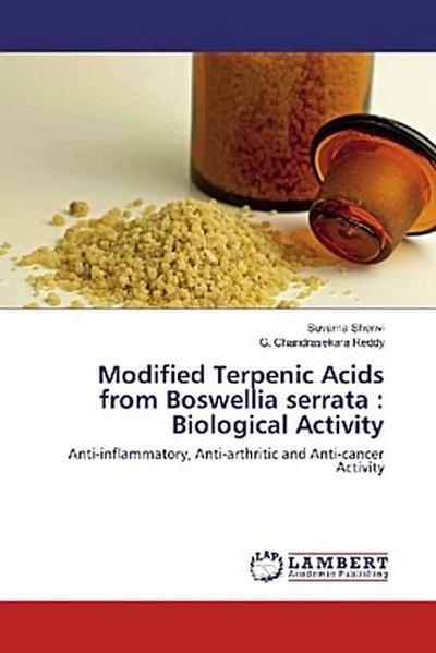 Modified Terpenic Acids from Boswellia serrata : Biological Activity
