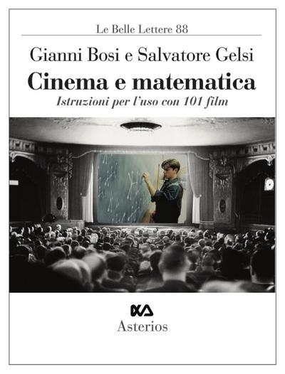 Cinema e matematica. Istruzioni per l’uso con 101 film