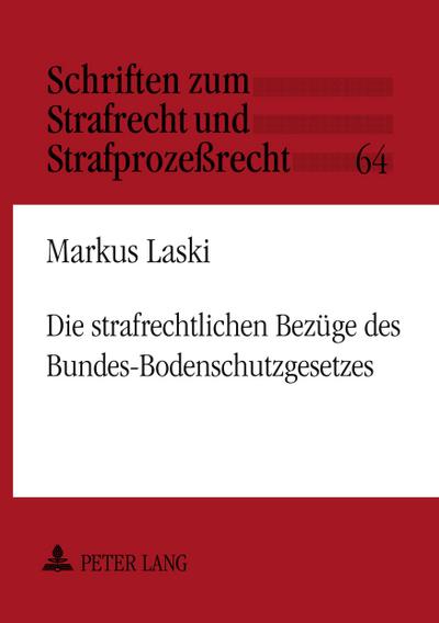 LaDie strafrechtlichen Bezüge des Bundes-Bodenschutzgesetzes