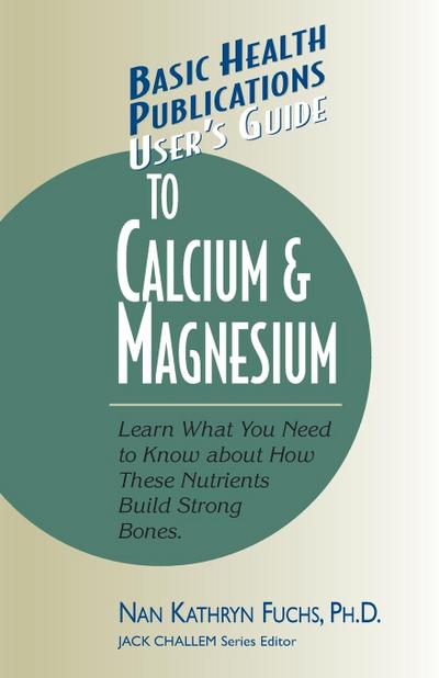 User’s Guide to Calcium & Magnesium