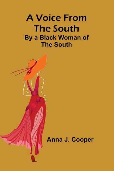 A Voice from the South; By a Black Woman of the South