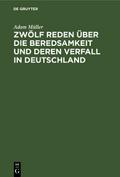 Zwölf Reden über die Beredsamkeit und deren Verfal
