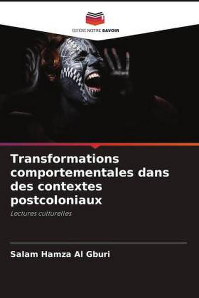 Transformations comportementales dans des contextes postcoloniaux