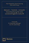Mensch - Technik - Umwelt: Verantwortung für eine sozialverträgliche Zukunft