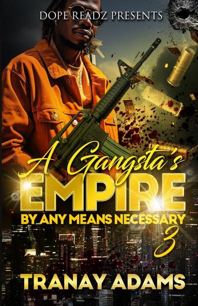 A Gangsta’s Empire 3