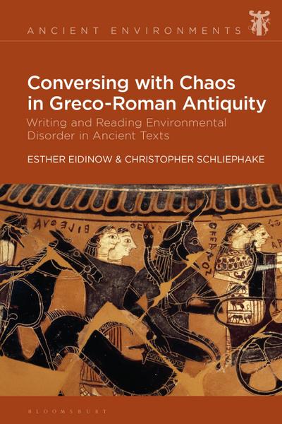 Conversing with Chaos in Graeco-Roman Antiquity