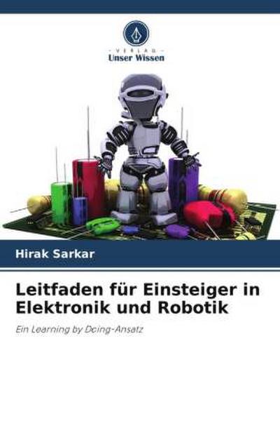 Leitfaden für Einsteiger in Elektronik und Robotik