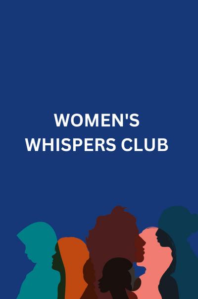 Women’s Whispers Club