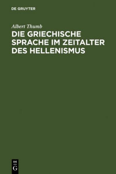 Die griechische Sprache im Zeitalter des Hellenismus