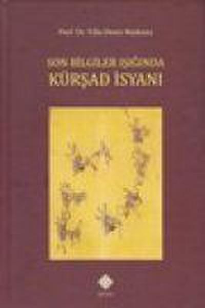 Son Bilgiler Isiginda Kürsad Isyani