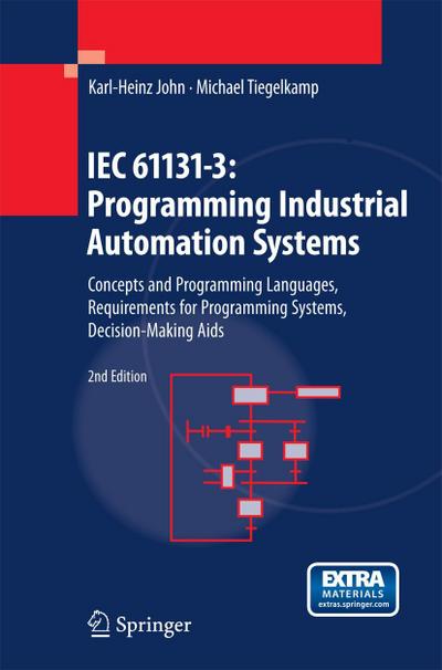 IEC 61131-3: Programming Industrial Automation Systems