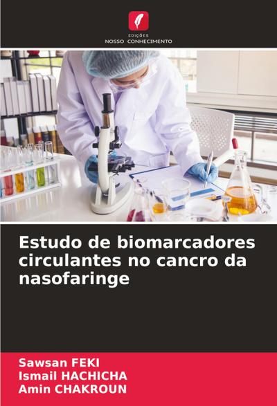 Estudo de biomarcadores circulantes no cancro da nasofaringe