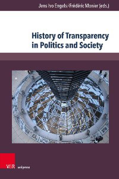 History of Transparency in Politics and Society